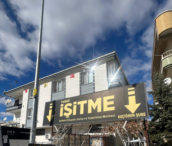 YUSUF İŞİTME CİHAZLARI ANKARA/KEÇİÖREN ŞUBESİ