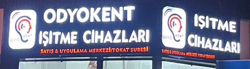 ODYOKENT İŞİTME CİHAZLARI SATIŞ VE UYGULAMA MERKEZİ TOKAT ŞUBESİ